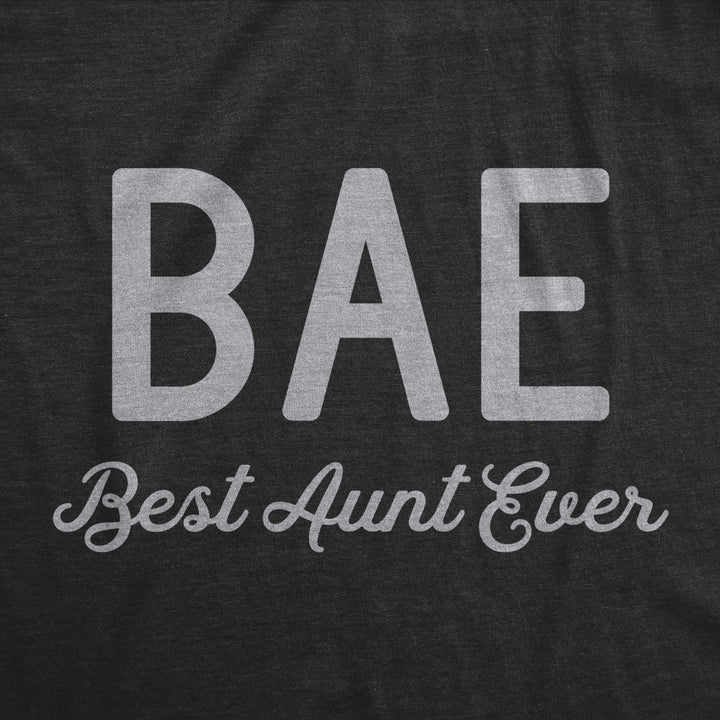 Womens BAE Best Aunt Ever Tshirt Funny Niece Nephew Family Vintage Novelty Tee Image 2