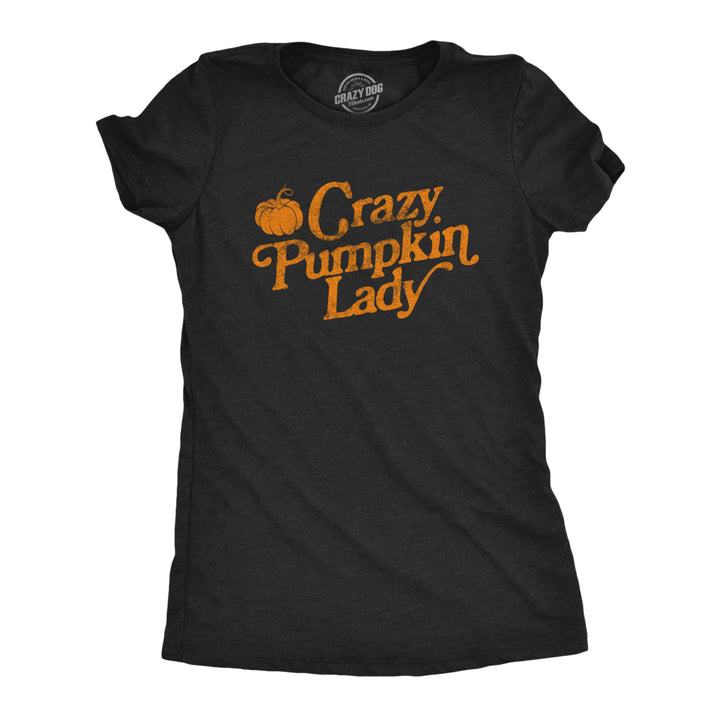 Womens Crazy Pumpkin Lady Tshirt Funny Halloween Fall Autumn Graphic Novelty Tee Image 1