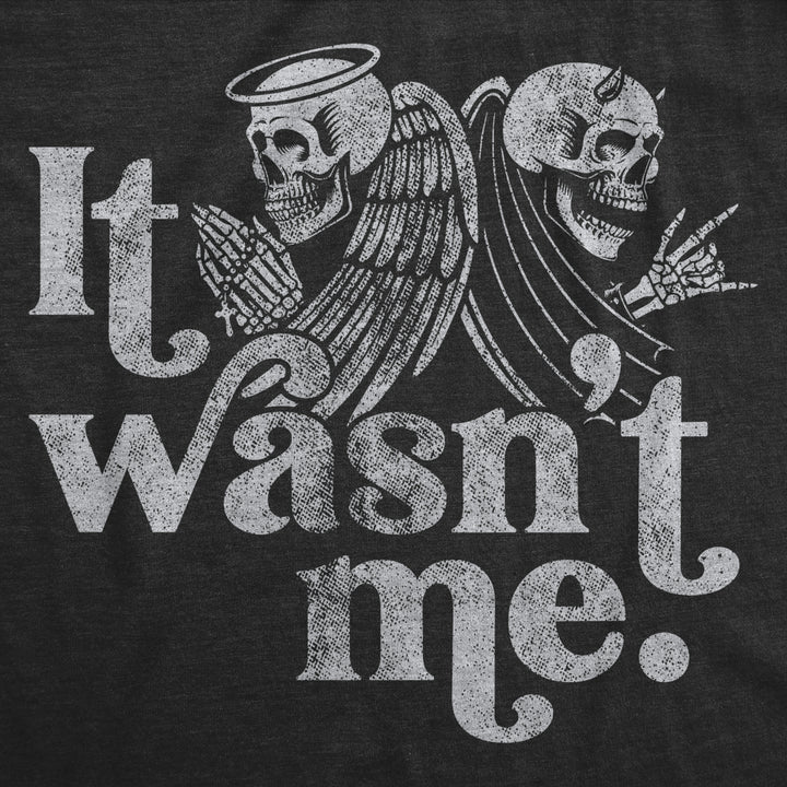 Mens It Wasnt Me Tshirt Funny Angel Devil Skeleton Halloween Graphic Tee Image 2