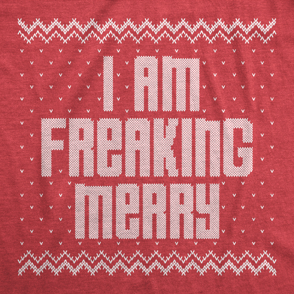 Womens I Am Freaking Merry Tshirt Funny Christmas Spirit Holiday Party Graphic Tee Image 2