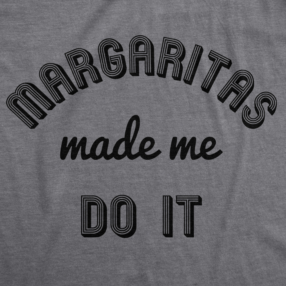 Margaritas Made Me Do It Funny Drinking Mardi Gras Tshirt For Woman Image 2