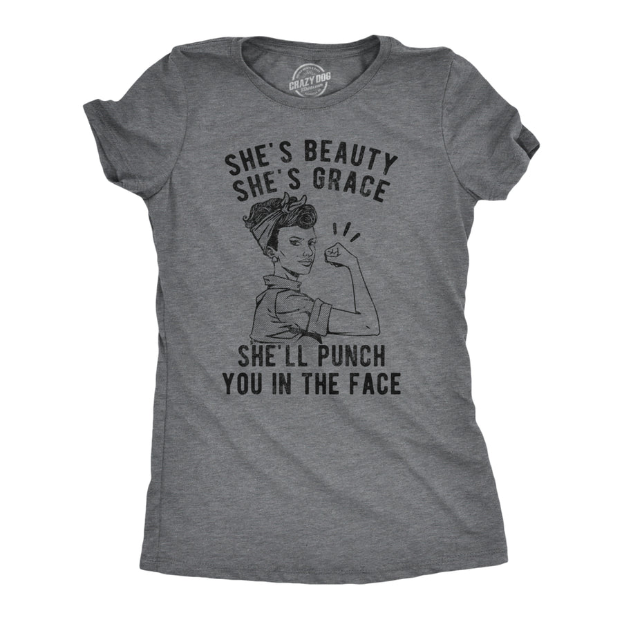 Womens Shes Beauty Shes Grace Shell Punch You In The Face Tshirt Funny Feminist Tee Image 1