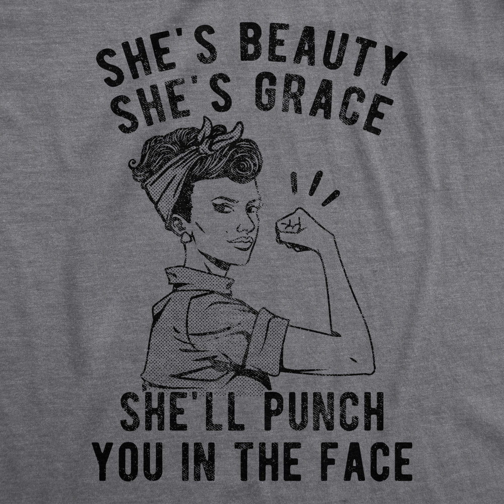 Womens Shes Beauty Shes Grace Shell Punch You In The Face Tshirt Funny Feminist Tee Image 2