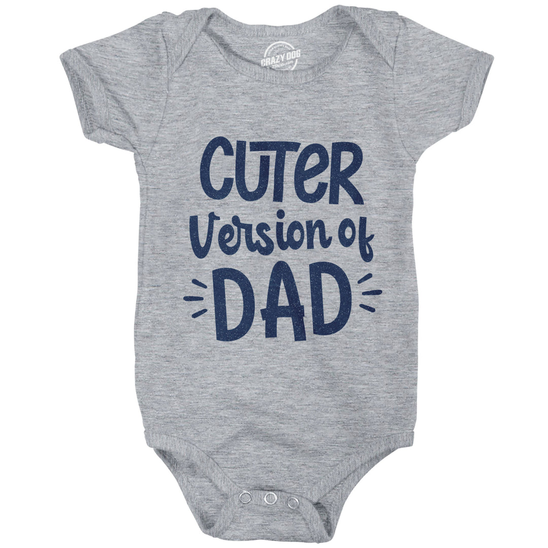 Cuter Version Of Dad Baby Bodysuit Funny Son Family Boy Graphic Novelty Jumper Image 1