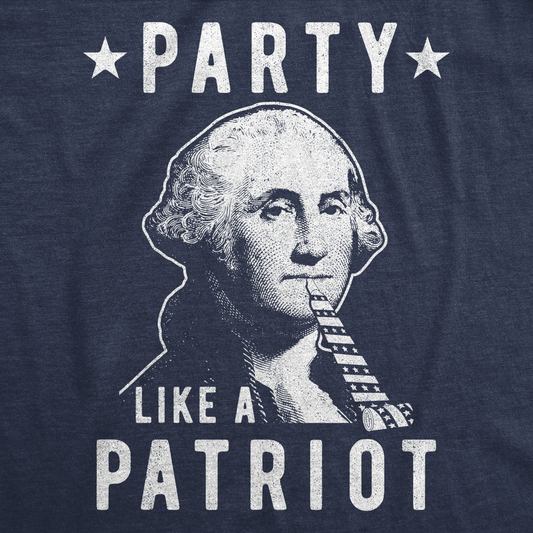 Mens Party Like A Patriot Tshirt Funny 4th Of July George Washington Graphic Tee Image 2