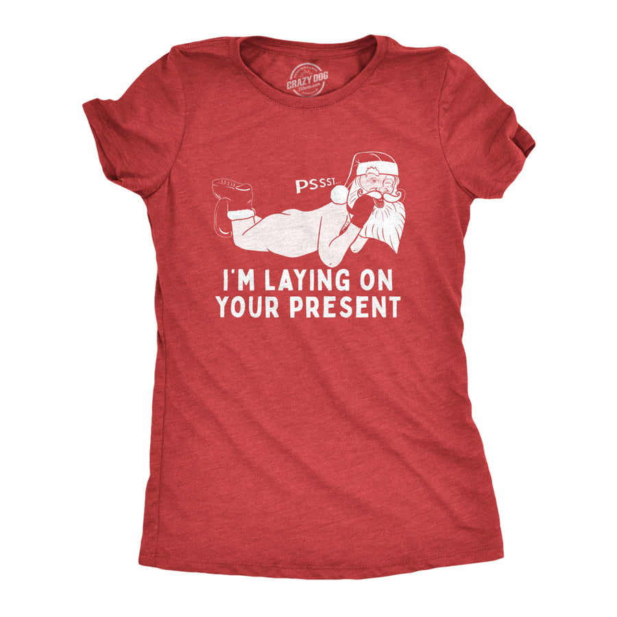 Womens Pssst Im Laying On Your Present Tshirt Funny Christmas Sexy Santa Claus Graphic Tee Image 1