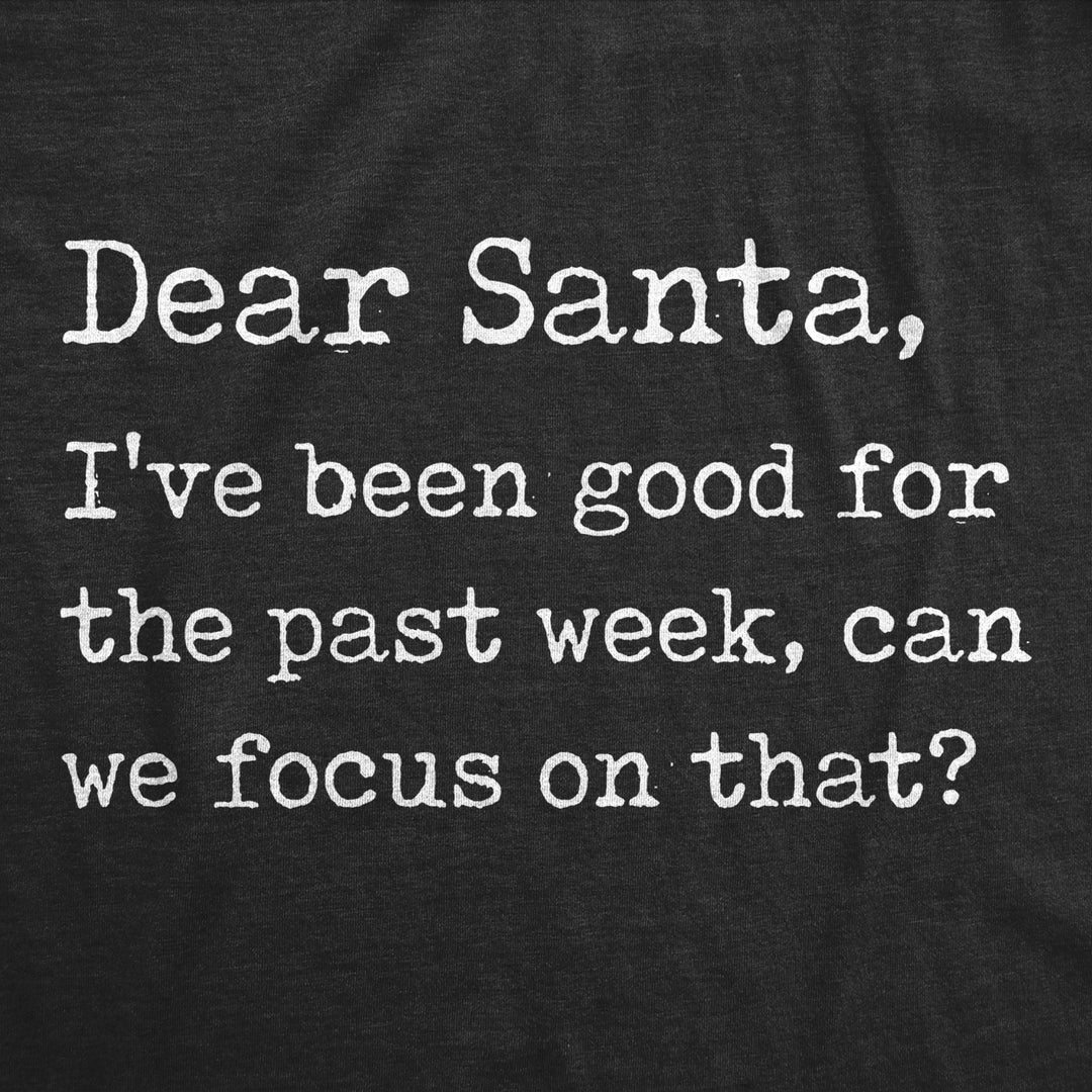 Womens Dear Santa Ive Been Good For The Past Week Tshirt Funny Christmas Party Tee Image 2