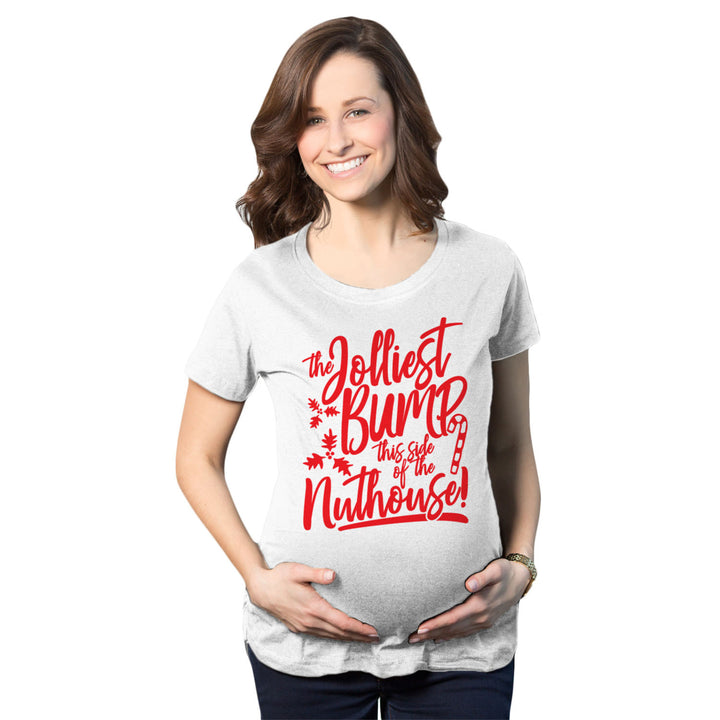 Maternity The Jolliest Bump This Side Of The Nuthouse Pregnancy Tshirt Cute Christmas Tee Image 1