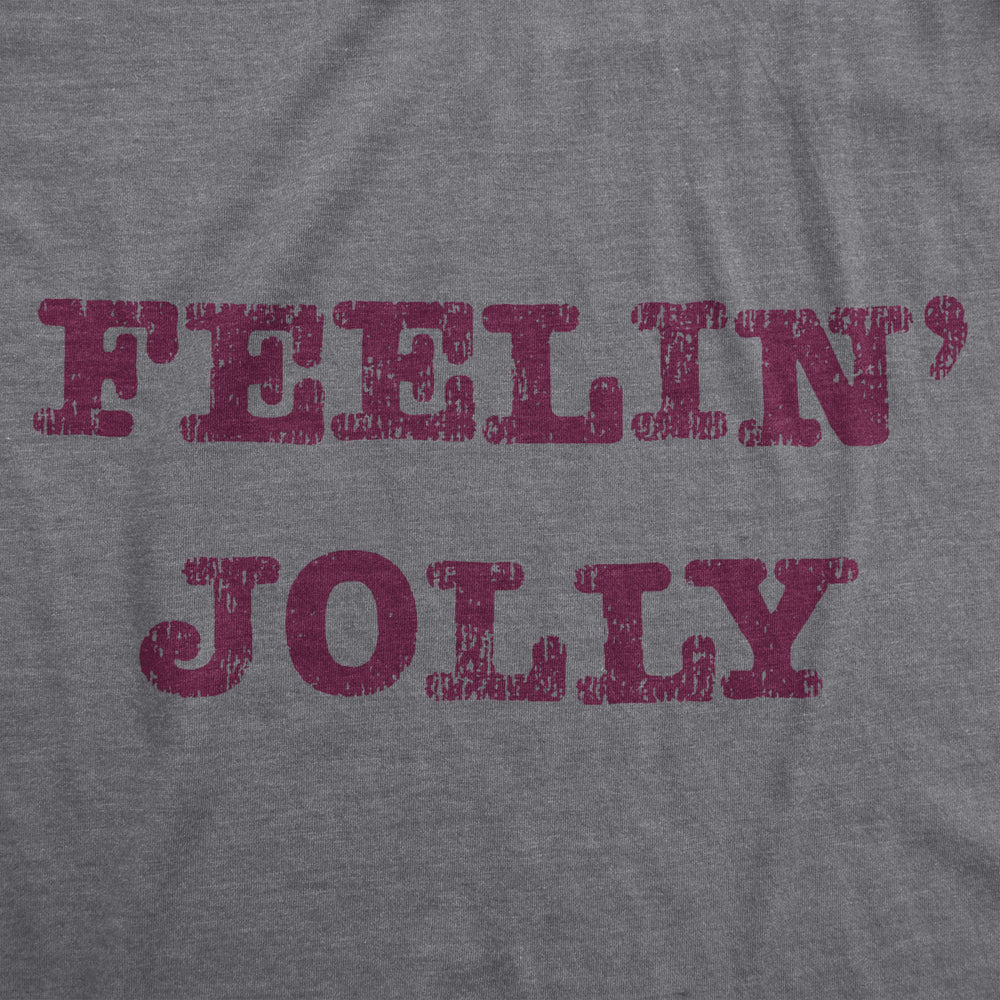 Womens Feelin Jolly Tshirt Funny Christmas Spirit Tee Image 2