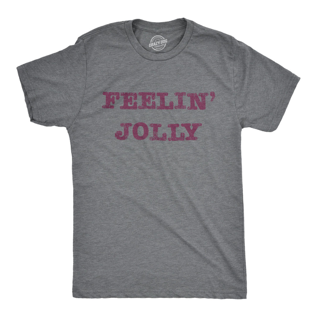 Mens Feelin Jolly Tshirt Funny Christmas Spirit Tee Image 1