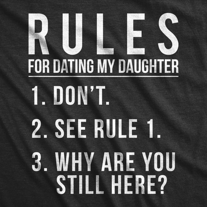 Mens Rules For Dating My Daughter Tshirt Funny Sarcastic Parenting Tee Image 2