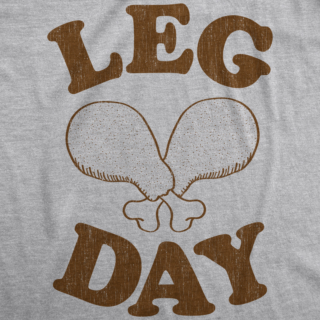 Mens Leg Day Tshirt Funny Thanksgiving Turkey Dinner Tee Image 2