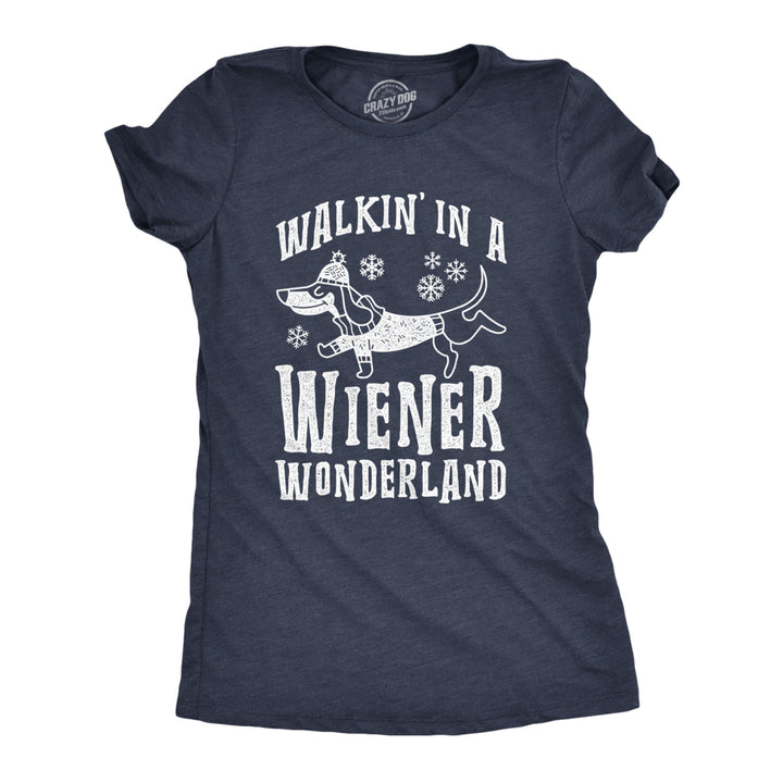 Womens Walkin In A Wiener Wonderland Tshirt Funny Christmas Song Dog Tee Image 1