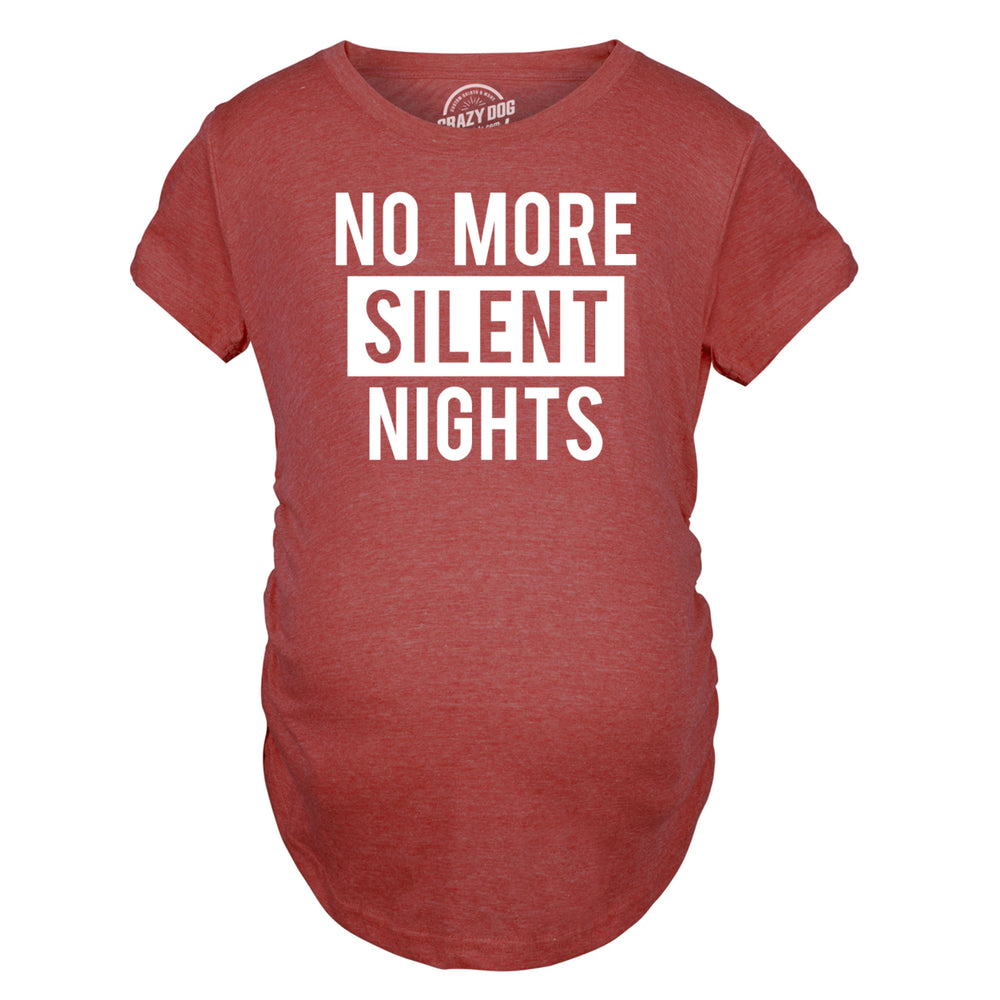 Maternity No More Silent Nights Funny Christmas Pregnancy Announcement T shirt Image 2