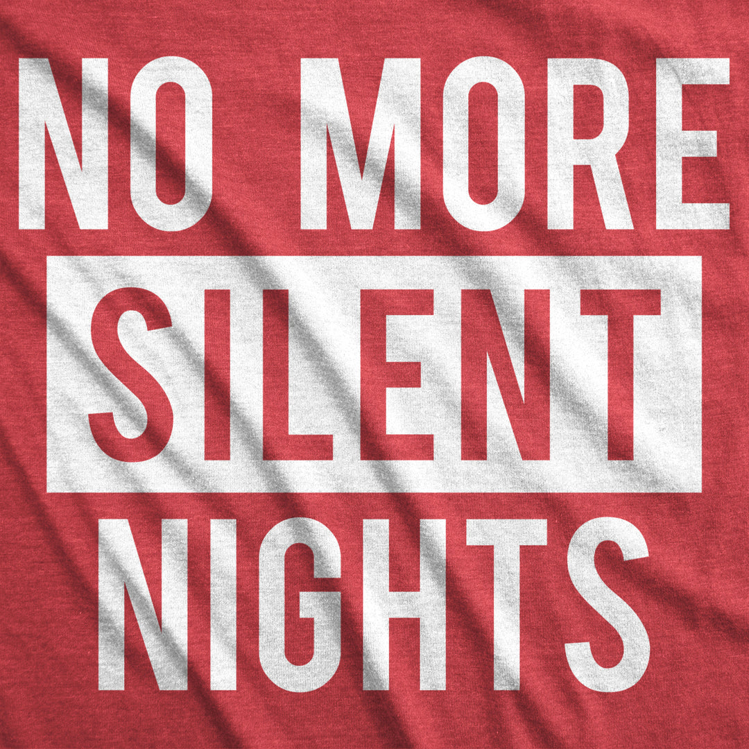 Maternity No More Silent Nights Funny Christmas Pregnancy Announcement T shirt Image 4