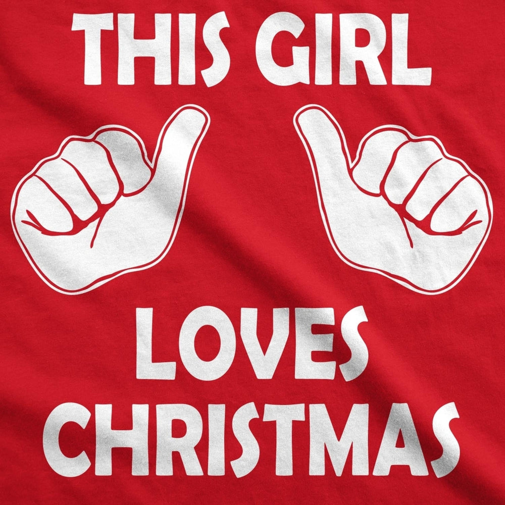 Youth This Girl Loves Christmas Shirt Kids Xmas Party Holiday Shirt For Girls Image 2