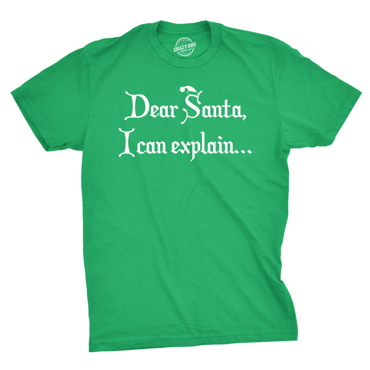 Dear Santa I Can Explain T Shirt Funny Christmas Holiday Stocking Stuffer Xmas Image 1