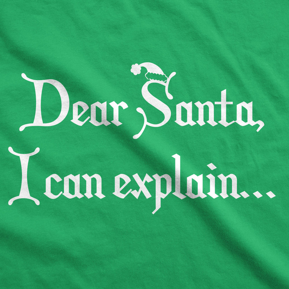 Dear Santa I Can Explain T Shirt Funny Christmas Holiday Stocking Stuffer Xmas Image 2