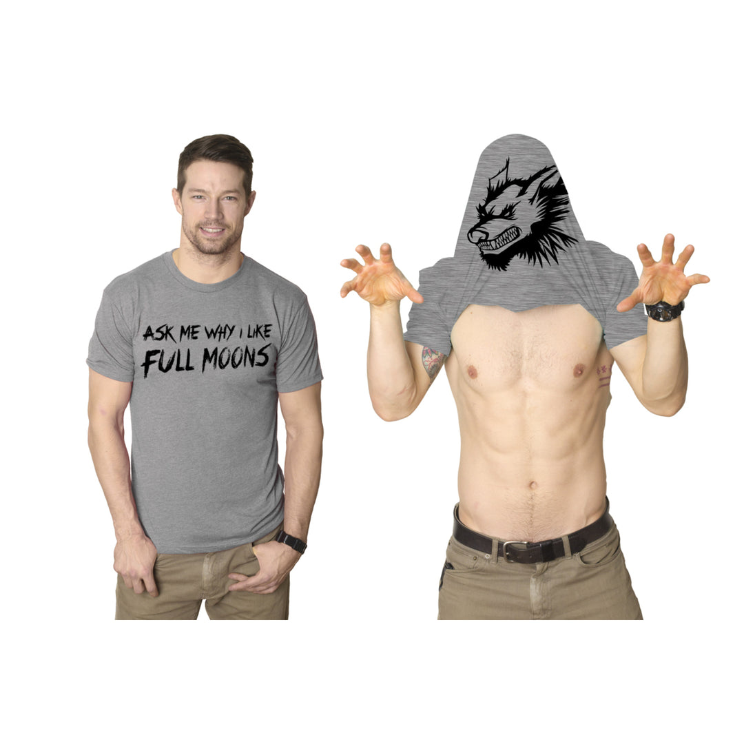 Mens Ask Me Why I Like Full Moons Funny T shirts Flip Up Werewolf T shirt Image 2