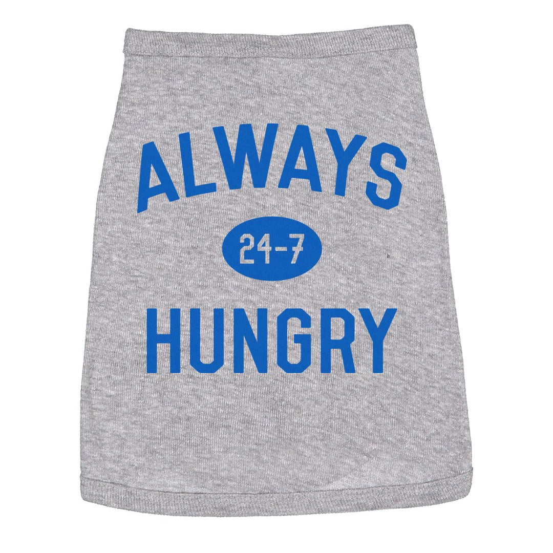 Dog Shirt Always Hungry Hilarious Dog Apparel Clothes for Small Breed Image 1