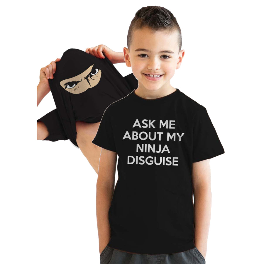 Youth Ask Me About My Ninja Disguise T Shirt Funny Cool Costume Novelty Gift Tee For Kids Image 1