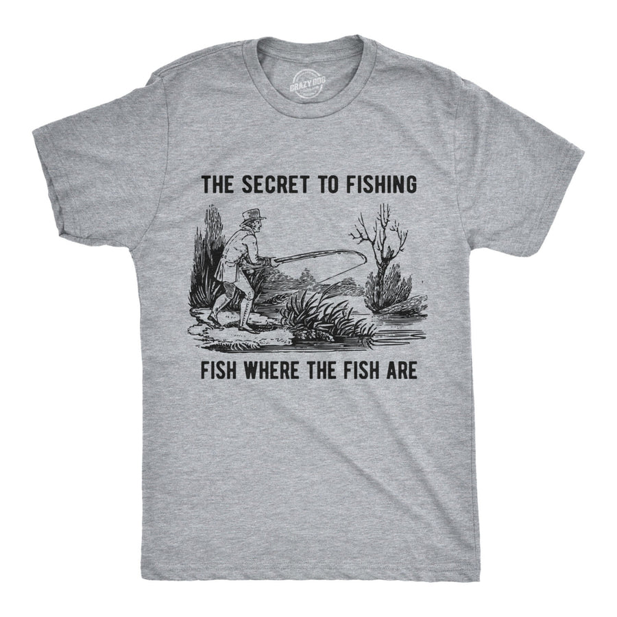 Mens The Secret To Fishing Tshirt Funny Fathers Day Fisherman Tee Image 1