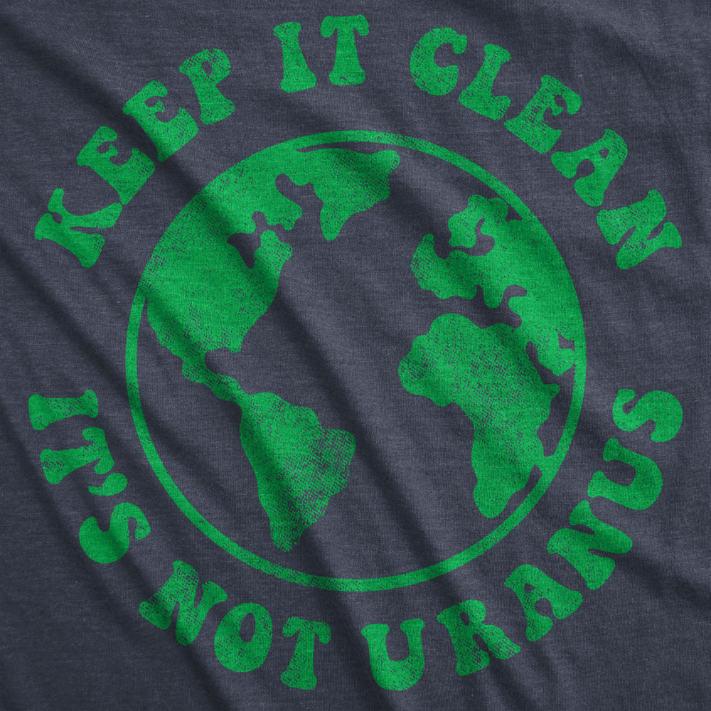 Mens Keep It Clean Its Not Uranus Tshirt Funny Planet Earth Tee Image 2