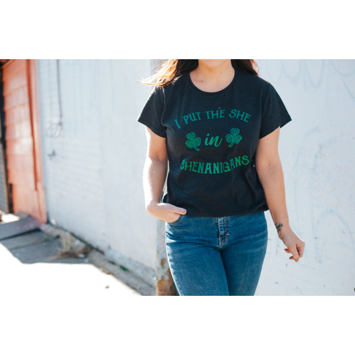 Womens I Put The She In Shenanigans T Shirt Funny Saint Patricks Day St Patty Image 7