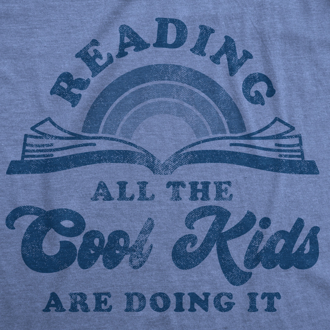 Mens Reading All The Cool Kids Are Doing It Tshirt Funny Books Tee Image 2