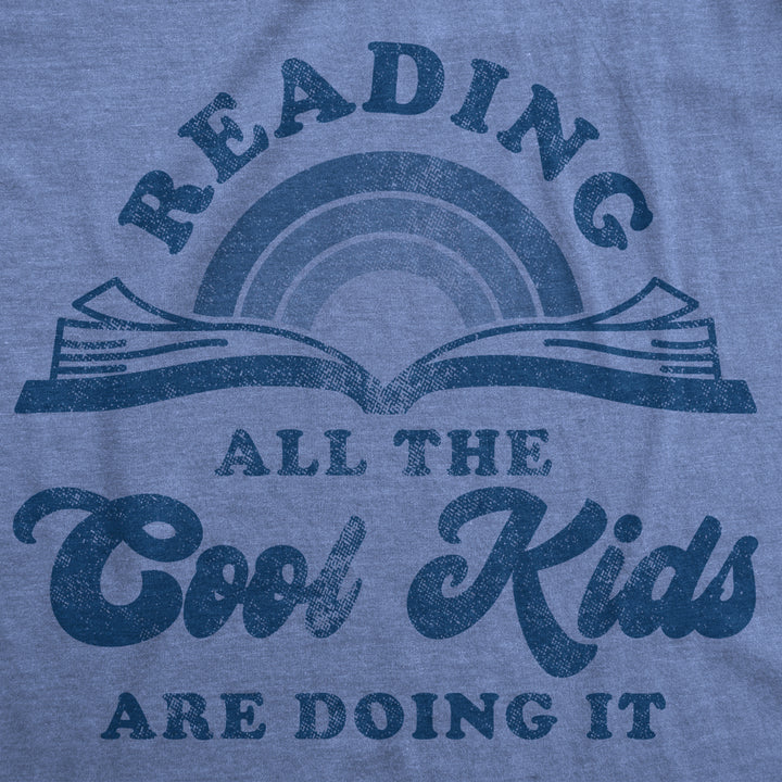 Mens Reading All The Cool Kids Are Doing It Tshirt Funny Books Tee Image 2