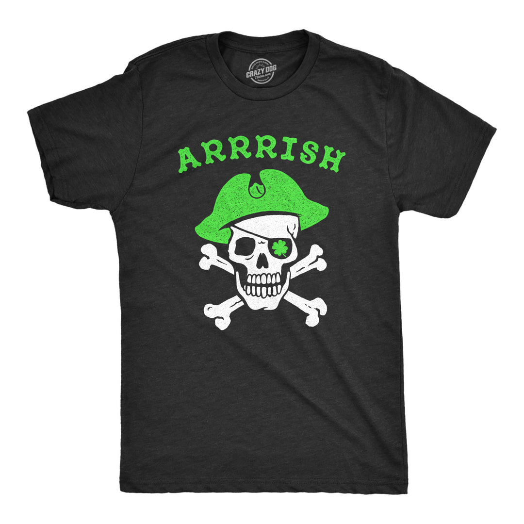 Mens Arrrish T Shirt Funny Saint Patricks Day Irish Pirate St Patty Humor Tee Image 1