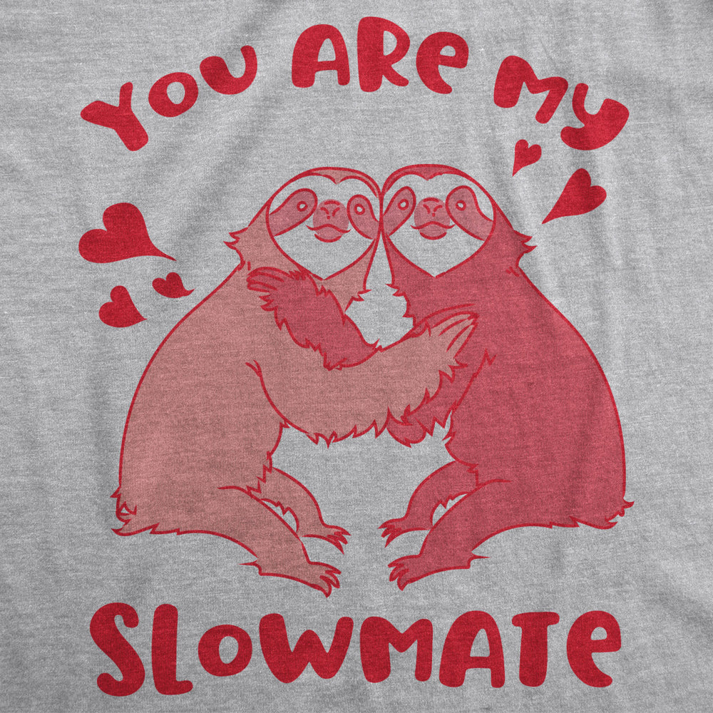 Womens You Are My Slowmate Tshirt Funny Valentines Day Sloth Tee Image 2