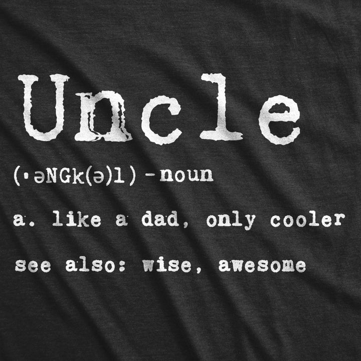 Mens Uncle Definition T shirt Funny Family Brother Gift Adult Humor Graphic Tee Image 2