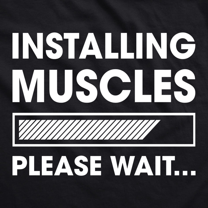 Mens Fitness Tank Installing Muscles Please Wait Tanktop Funny Workout Tshirt Image 2