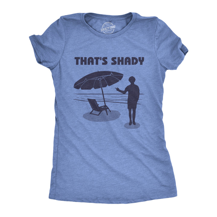 Womens Thats Shady Tshirt Funny Beach Vacation Umbrella Tee Image 1