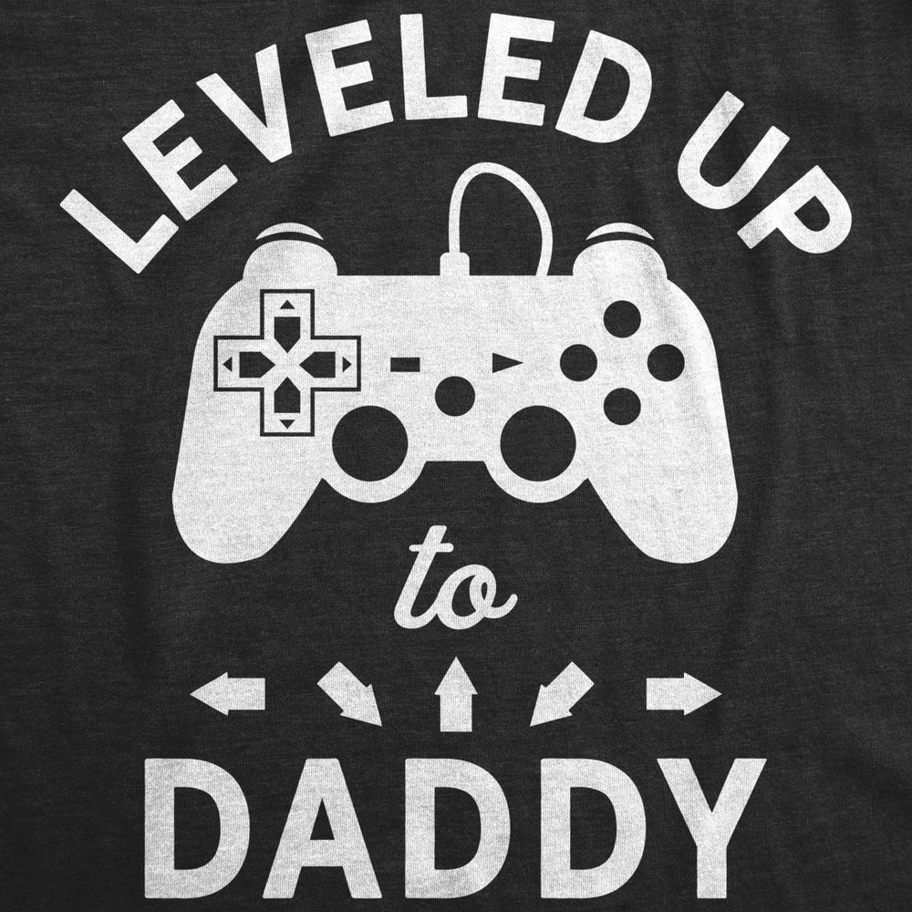 Mens Leveled Up To Daddy Tshirt Funny Video Game Fathers Day Tee Image 2