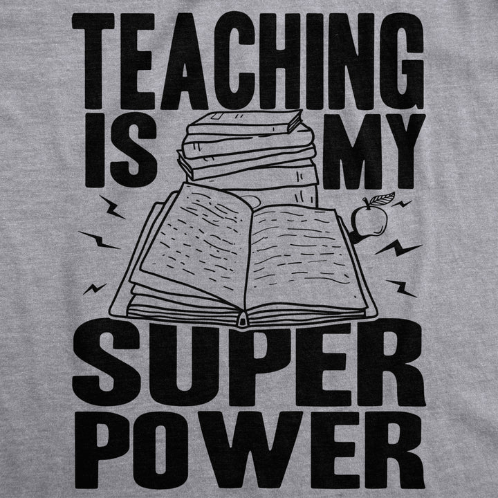 Womens Teaching Is My Superpower Funny Teacher Superhero Nerd T shirt Image 2