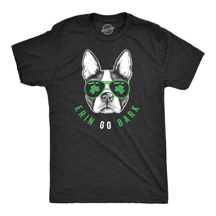 Mens Erin Go Bark T Shirt Funny Saint Patricks Day St Patty Clothes Dog Tee Image 1