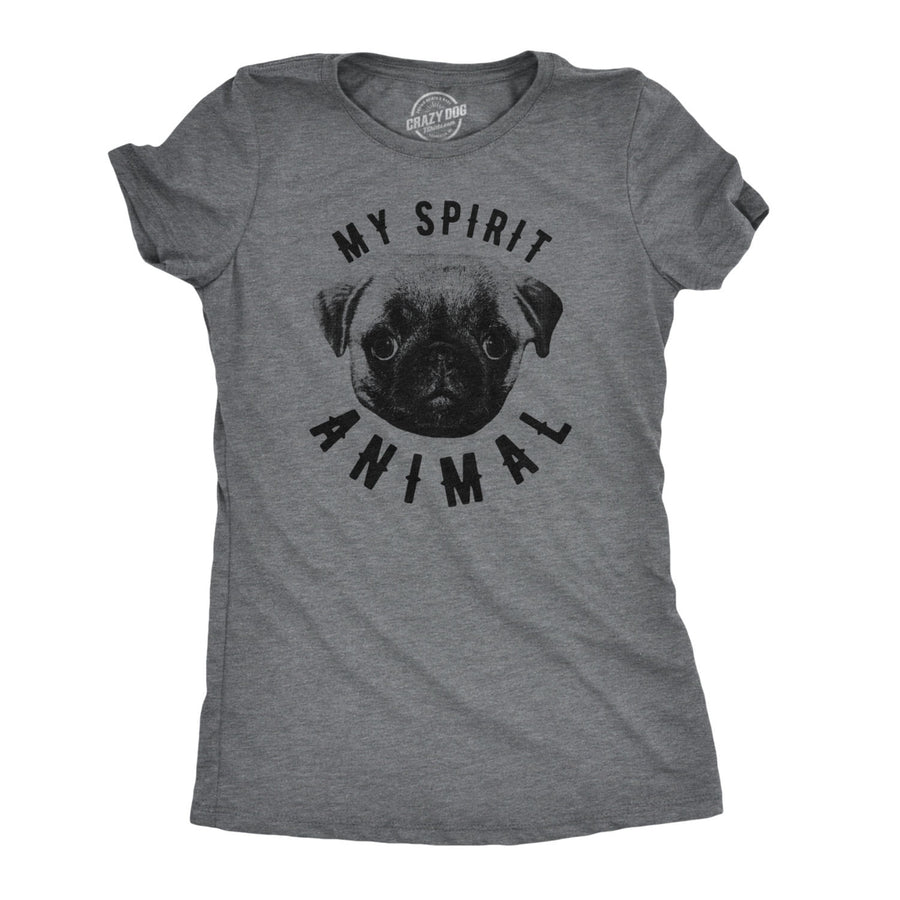 Womens My Spirit Animal Pug T Shirt Funny Dog Mom Tee Cute Top Image 1