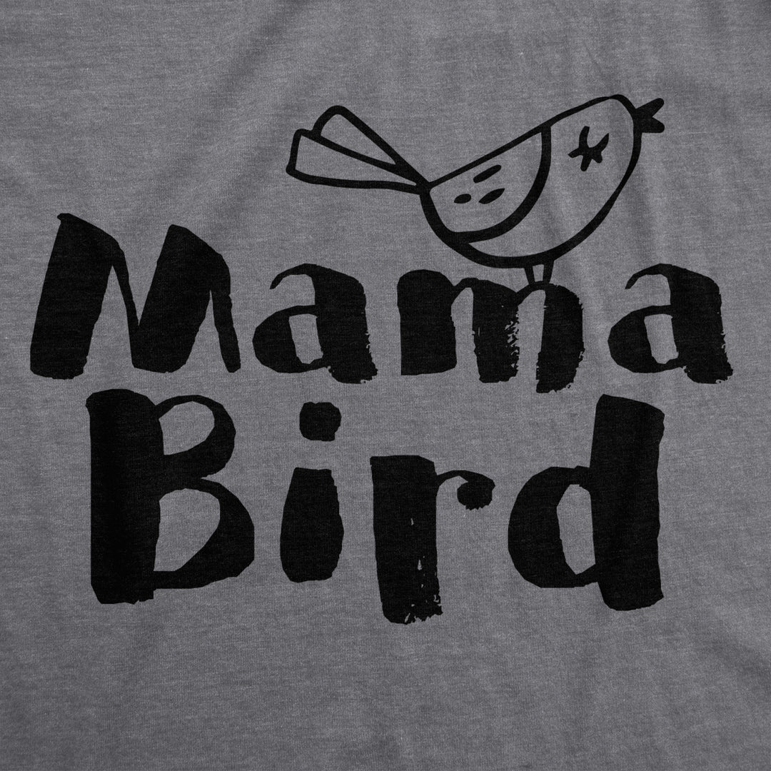 Womens Mama Bird Funny T Shirt Family Mothers Day Gift Idea Novelty for Mom Image 2