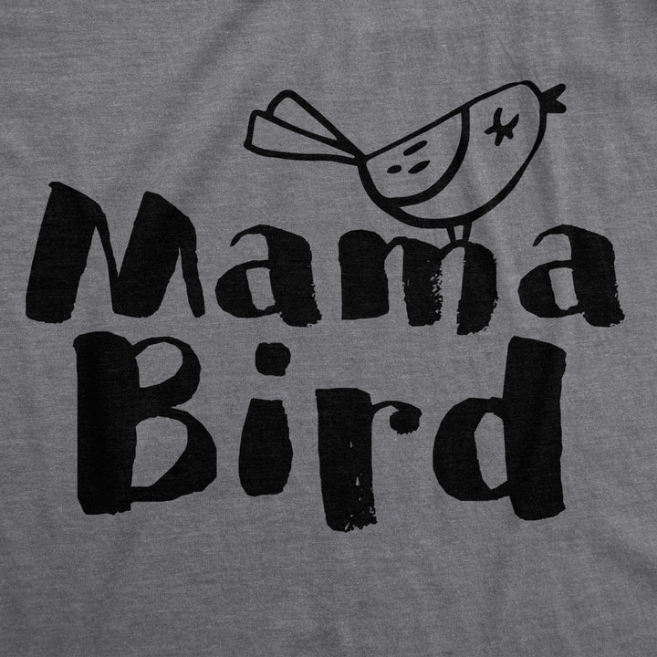 Womens Mama Bird Funny T Shirt Family Mothers Day Gift Idea Novelty for Mom Image 2