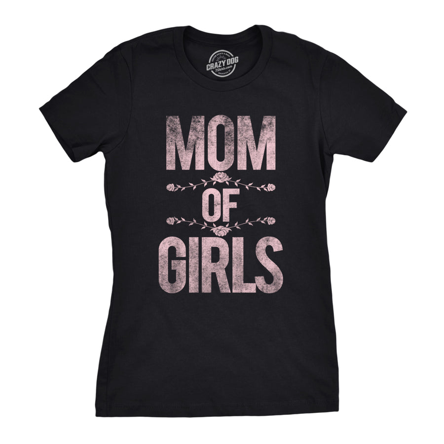 Womens Mom of Girls Funny Proud Mothers Day Daughter Love Tee Image 1