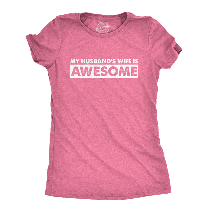 Womens My Husbands Wife Is Awesome T Shirt Funny Married Tee For Women Image 1