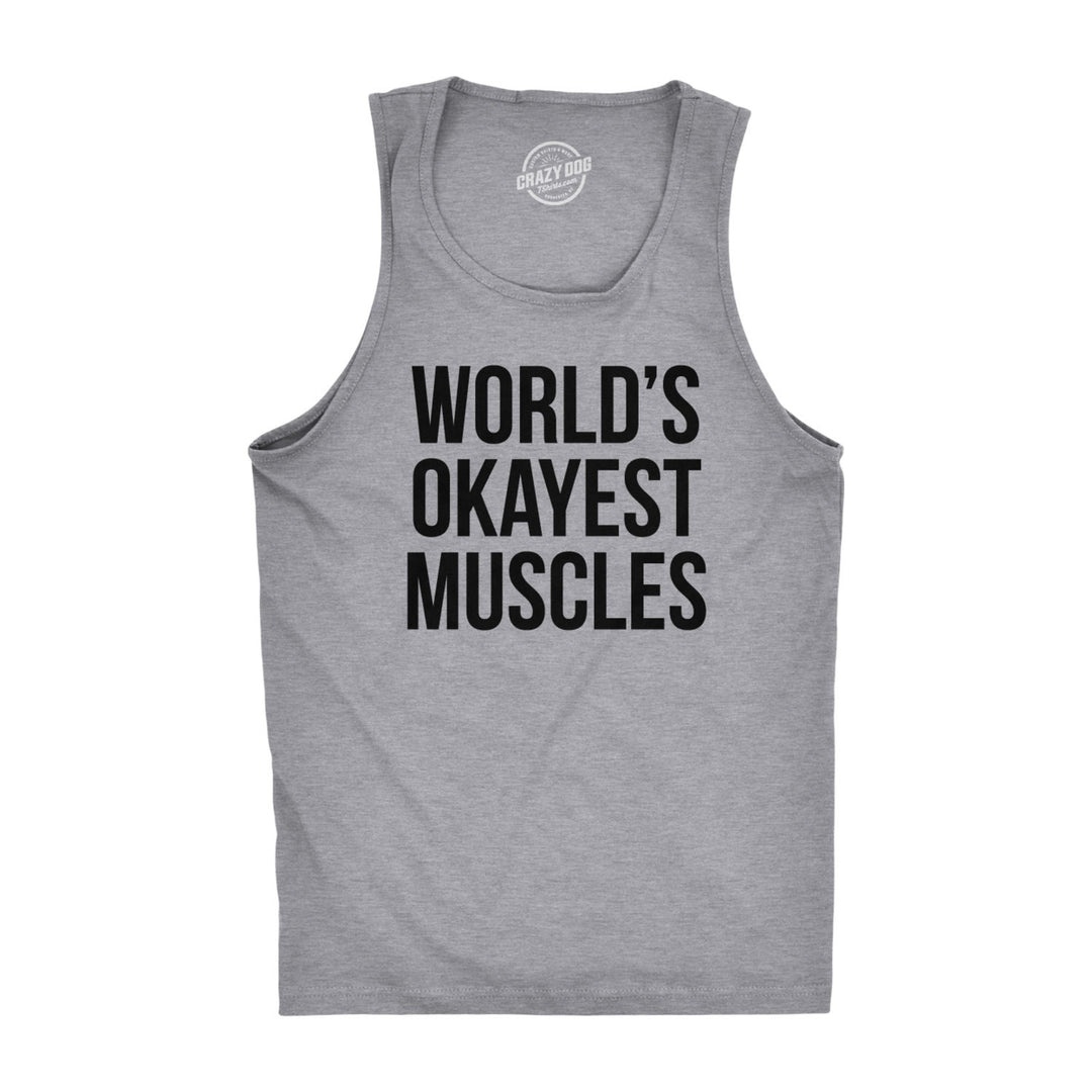 Worlds Okayest Muscles Tank Top Funny Flexing Gym Fitness Humor Workout Tee Image 1