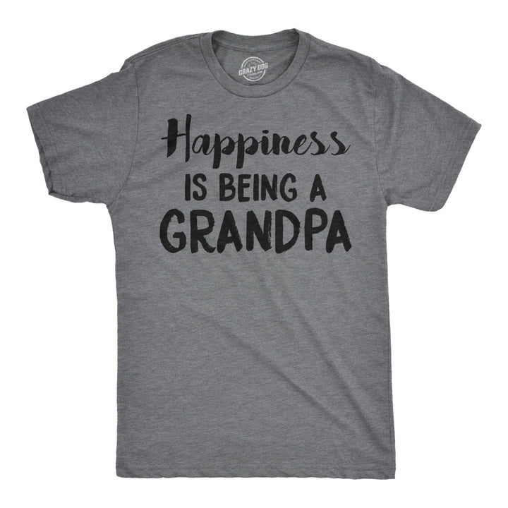 Mens Happiness Is Being a Grandpa Funny Papa Family Graphic Fathers Day T shirt Image 1