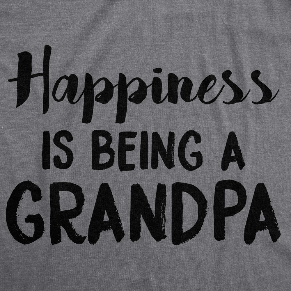 Mens Happiness Is Being a Grandpa Funny Papa Family Graphic Fathers Day T shirt Image 2