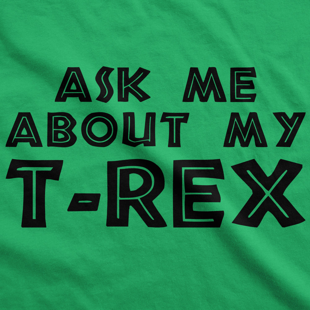 Youth Ask Me About My Trex T Shirt Funny Cool Dinosaur Flip Graphic Print Kids Image 2