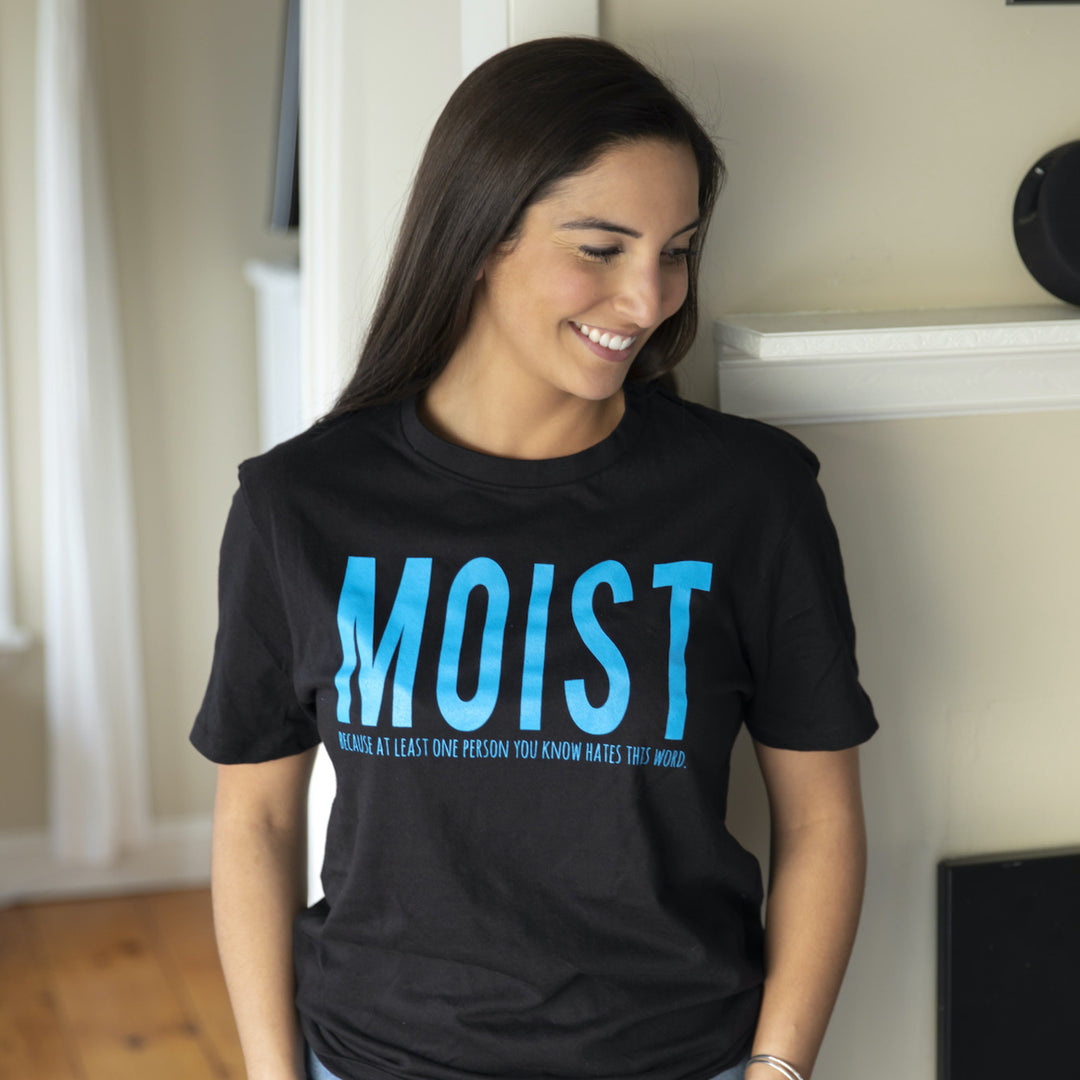 Womens Moist Because Someone Hates This Word Funny T shirt for Ladies Image 4