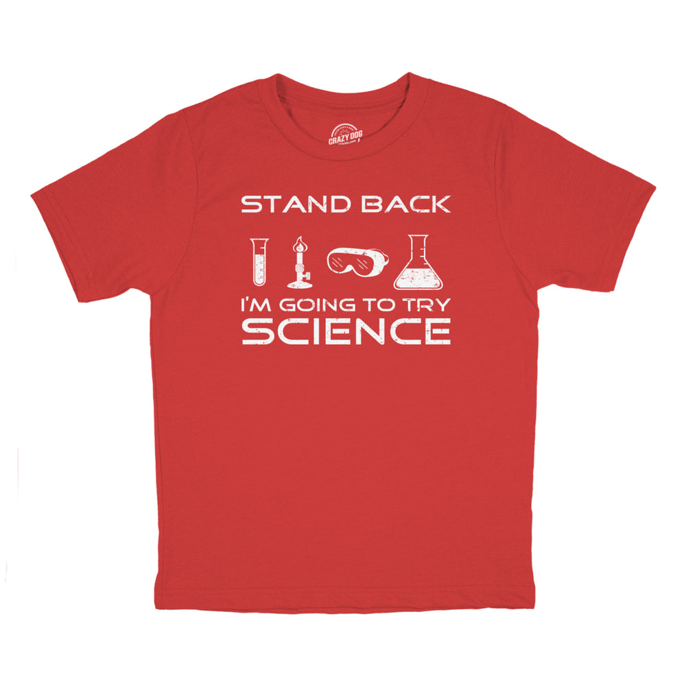 Youth Stand Back Science Funny Shirts Cool Humorous Nerdy T shirts for Geeks Image 2