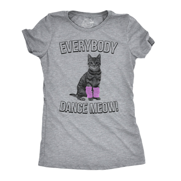 Womens Everybody Dance Meow Funny Cat Mom T Shirt Cute Kitten Tees Image 1